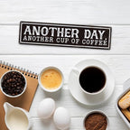Coffee Metal Signs Decor, Another Day Another Cup of Coffee Sign, Retro Metal Tin Sign, Home Kitchen Wall Decor, Vintage Coffees Station Decors, Decorative Wall Signs 15.8x4 Inches
