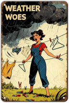 Weather Woes Laundry Tin Sign Vintage Metal Plaque Funny Sarcastic Retro Housewife Design Laundry Room Wall Art Kitchen Home Decor Rustic Farmhouse Gift 12x8 Inch
