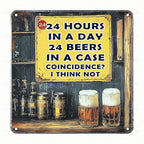 Square Tin Sign Vintage - "24 Hours in a Day, 24 Beers in a Case - Coincidence?" Funny Bar Sign - Square Metal Wall Art for Beer Lovers - Humorous Decor for Home/Bar/Man Cave